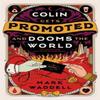 Colin Gets Promoted and Dooms the World by Mark Waddell Paperback Book 9780593818404