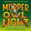 Murder by Owl Light by Corinne Holt Sawyer Paperback Book 9781788424837