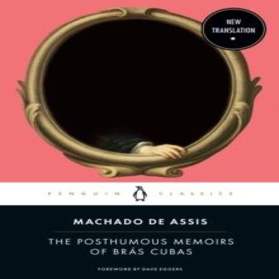 The Posthumous Memoirs of Bras Cubas by Machado De Assis Paperback Book 9780143135036