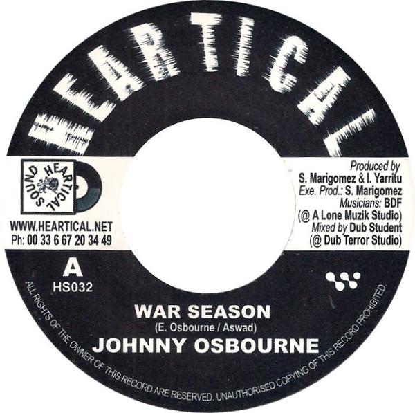 

7inch Record JOHNNY OSBOURNE - War Season HS032 Heartical 2007 France Reggae, Ska & Dub Used