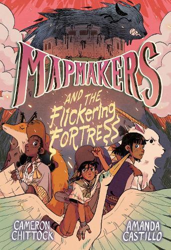 Mapmakers and the Flickering Fortress by Amanda Castillo Hardback Book 9780593172957