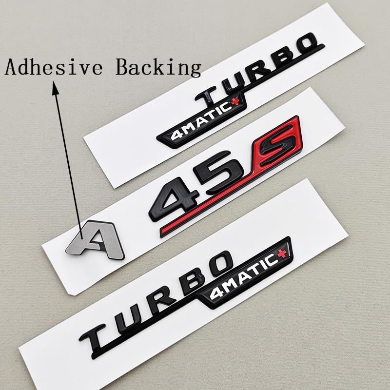 FUP1  3D ABS Car Letters Logo A45 A45S TURBO 4MATIC Sticker Rear Trunk Fender Both Side Badge Emblem For Mercedes Bnez AMG W177 W176
