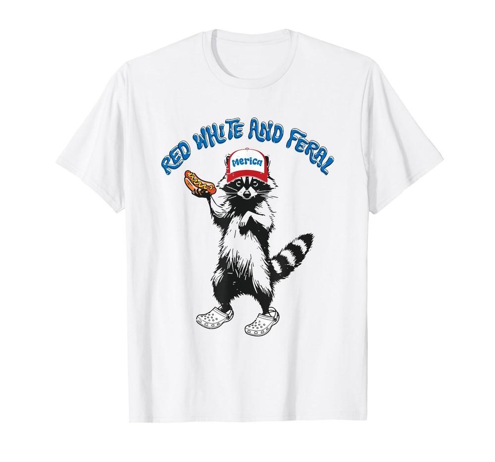 

Funny Raccoon 4th Of July Patriotic Cute Red White And Feral T-Shirt Unisex T-Shirt XXXL