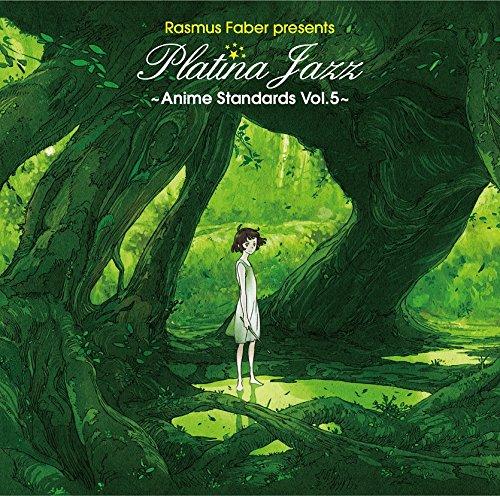 Rasmus Favor Presents Platinum Jazz~Anime Standard Vol.5~