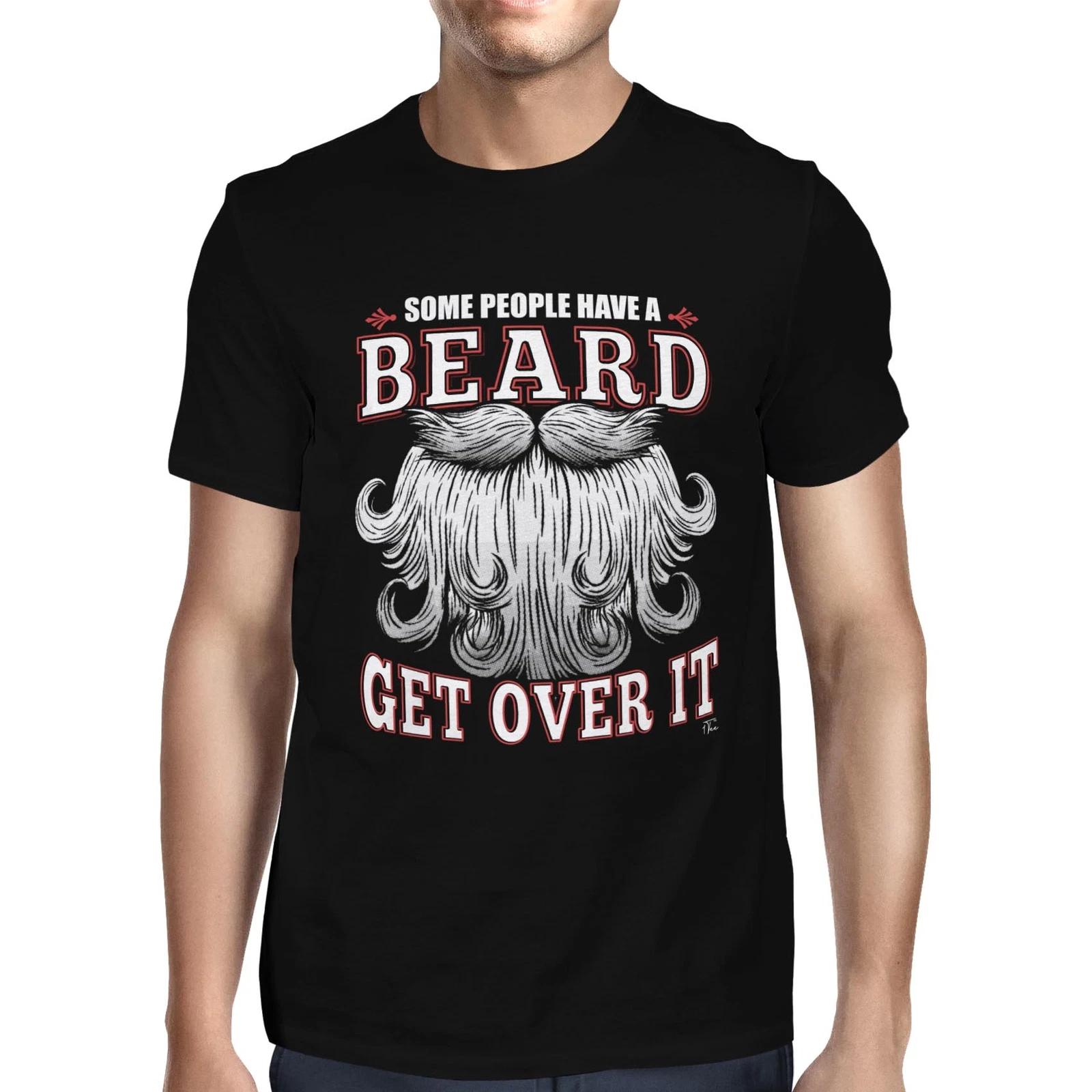 1Tee Mens Some People Have. A Beard, Get Over it T-Shirt M