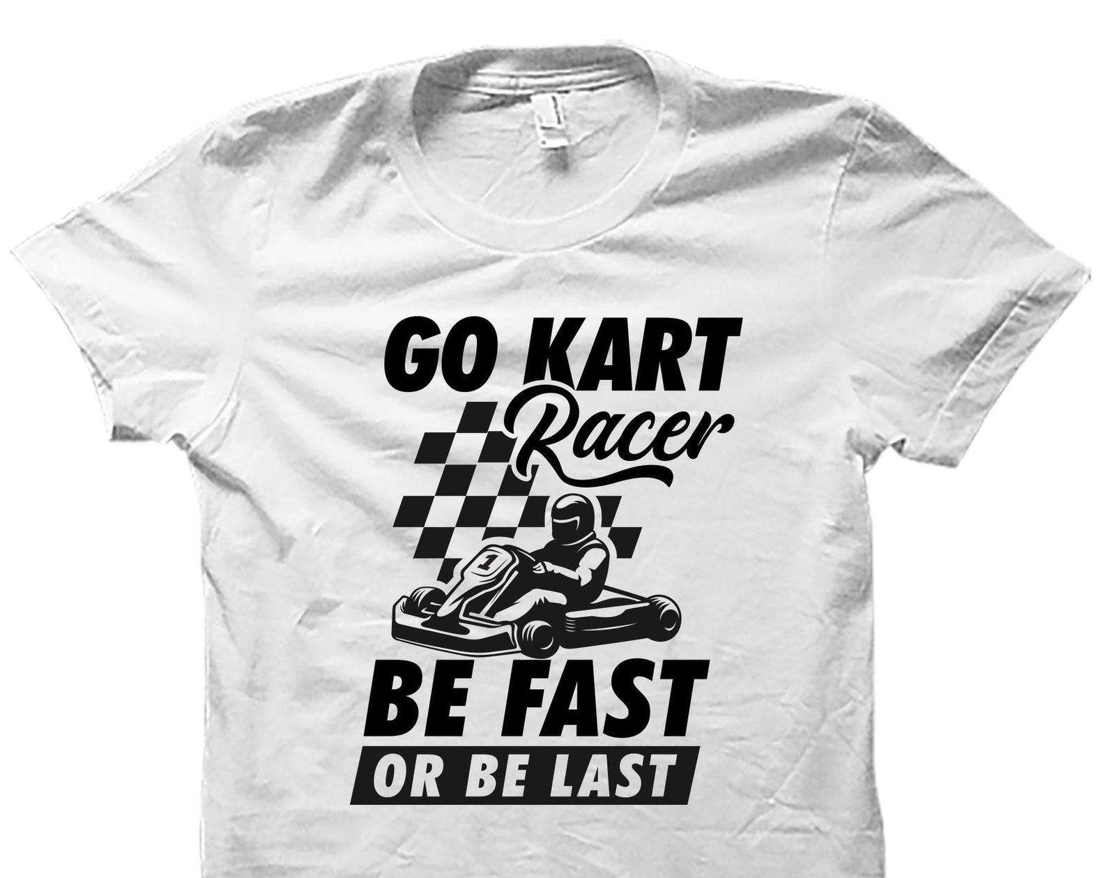 Go Kart Gift. Go Kart Shirt. Go Karting Gifts. Funny Karting Shirt. Racing Shirt. Racing T-Shirt. Kart Racing Shirt. Go Kart Shirts #OS4620 S