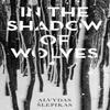 In the Shadow of Wolves by Alvydas Slepikas Paperback Book 9781786077042