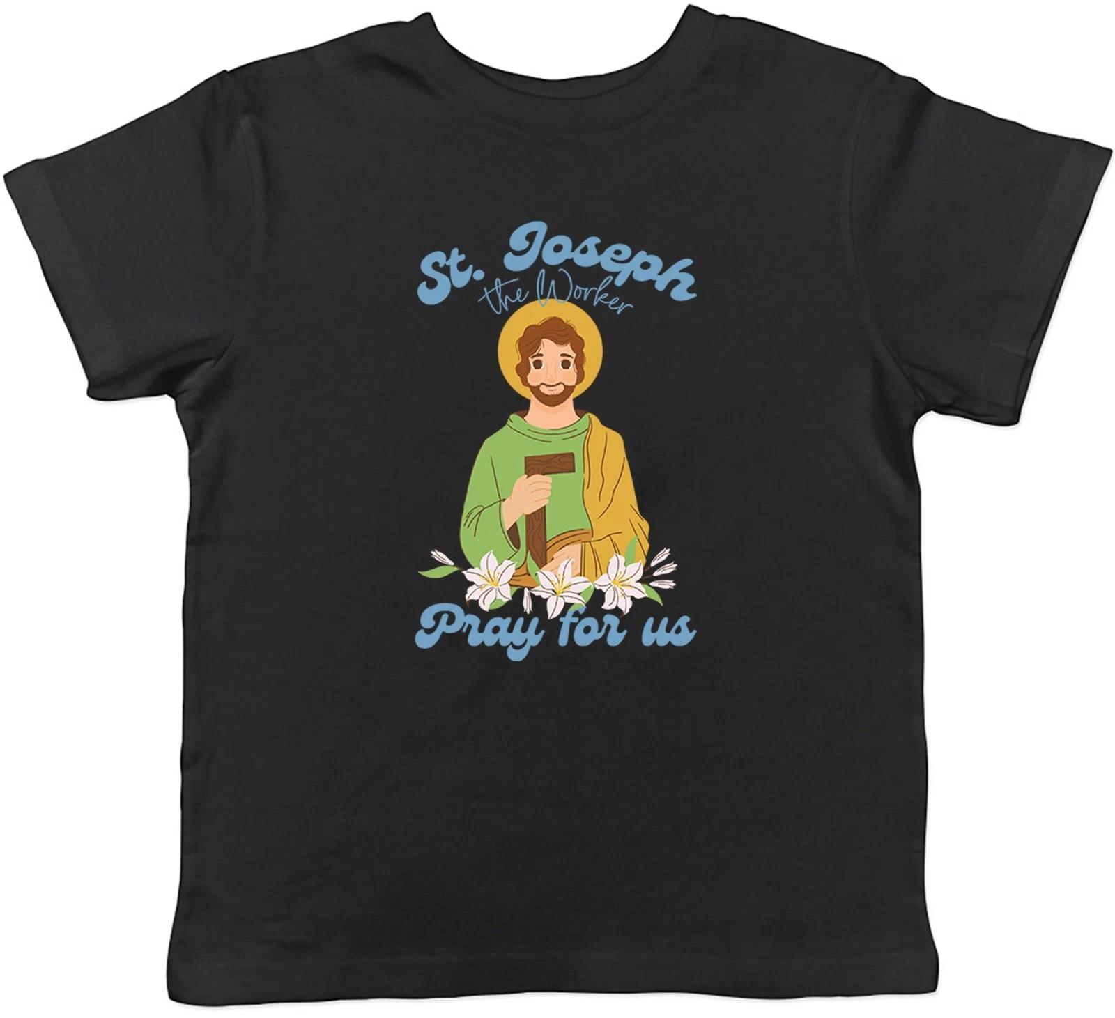 St Joseph The Worker Pray for Us Kids T-Shirt Boys Girls Gift 150