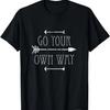 Go Your Own Way Tshirt T-Shirt