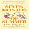 Seven Months of Summer by Saskia Sarginson Paperback Book 9780349428741