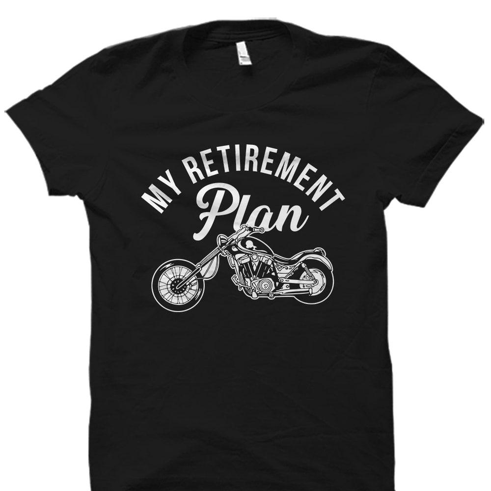 Motorcycle Shirt. Motorcycle Gift. Motorcycle Lover Shirt. Motorcycle Lover Gift. Retired Motorcycle. Biker Shirt. Biker Gift #OS2492 XS
