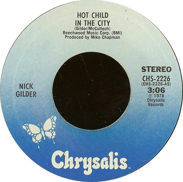 

7inch Record NICK GILDER - Hot Child In The City CHS2226 CHRYSALIS 1978 US Rock Used
