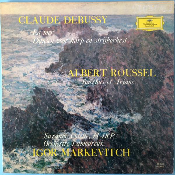 

LP Record IGOR MARKEVITCH ORCHESTRE LAMOUREU Debussy La Mer Dansen Voor Harp E 135048 DEUTSCHE GRAMMO Netherland Classical Used