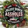One piece of aluminum Christmas sign, "The Happiest Asshole Family" holiday wall decoration for home, kitchen, garden, garage