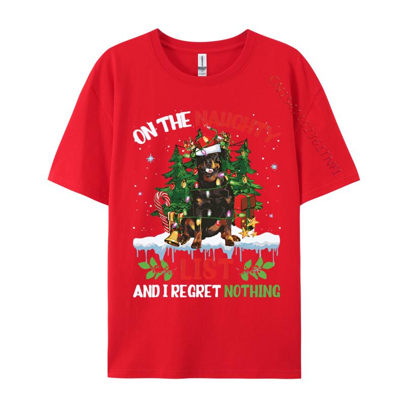 T Shirt For Rottweiler Christmas On The Naughty List T-shirt Cotton Tops Tshirts O-neck Clothing Plus Size