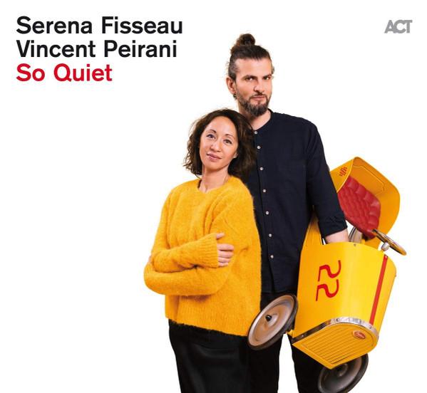 

CD SERENA FISSEAU, VINCENT PEIRANI - So Quiet ACT98842 ACT 2019 Japan Jazz Used
