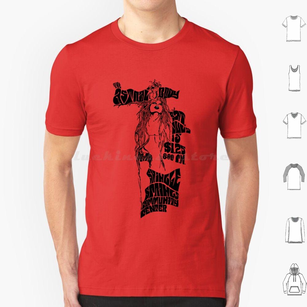 The Astral Body T Shirt Big Size 100 Cotton Astral Mutainable Stars Mystic 1960s Band Jam Music