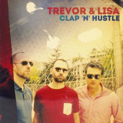 LP Schallplatte TREVOR & LISA - Clap 'N' Hustle FVR075 Lieblingsplatte 2013 Frankreich Rap & Hip-Hop/R&B