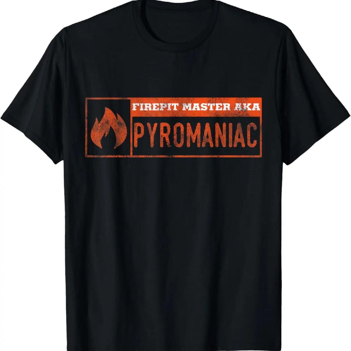 

Funny Fire Pit Pyromaniac T-shirt T-Shirt XXXXXL чорний