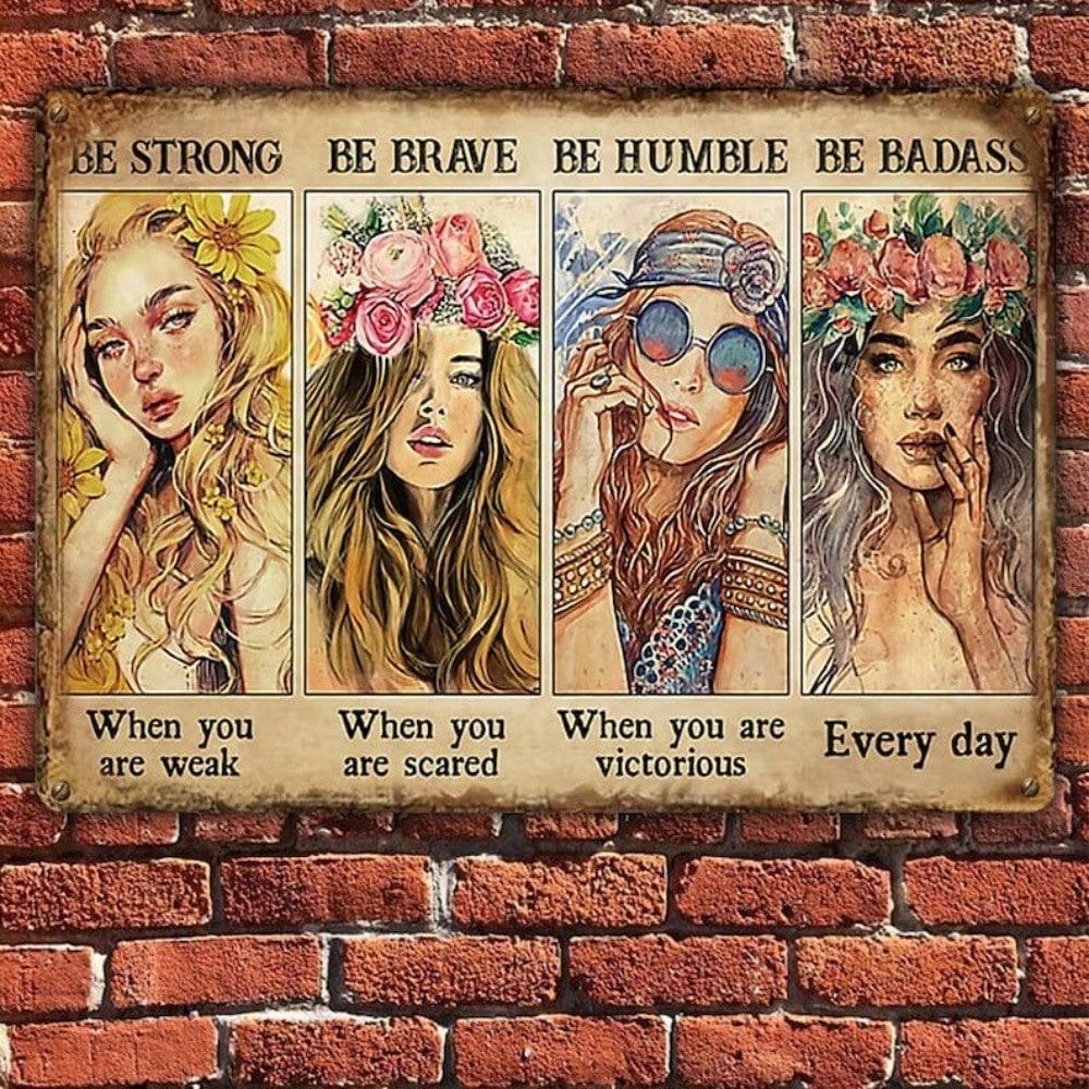 Vintage Metal Tin Sign Be Strong Brave Humble Rustic Wall Decor Inspirational Art