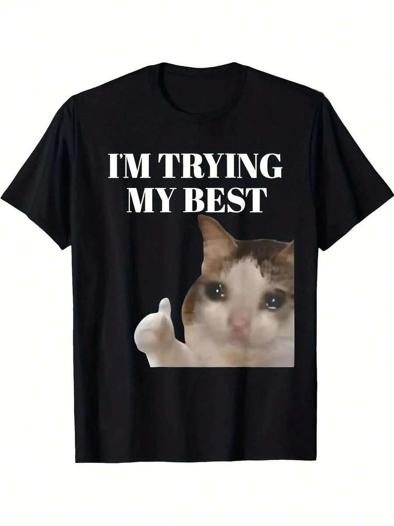 My Best Effort Funny Crying Cat Meme Unisex T-Shirt