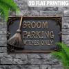 "Broom Parking Witches Only" Vintage Metal Aluminum Sign, Fun Wall Decor for Home ,Aesthetics with High Bending Resistance