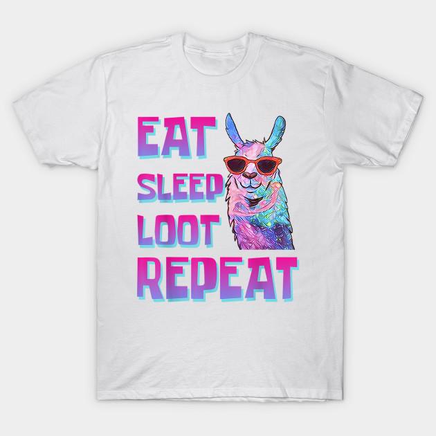 Buy T Shirt Women Eat Sleep Loot Repeat 