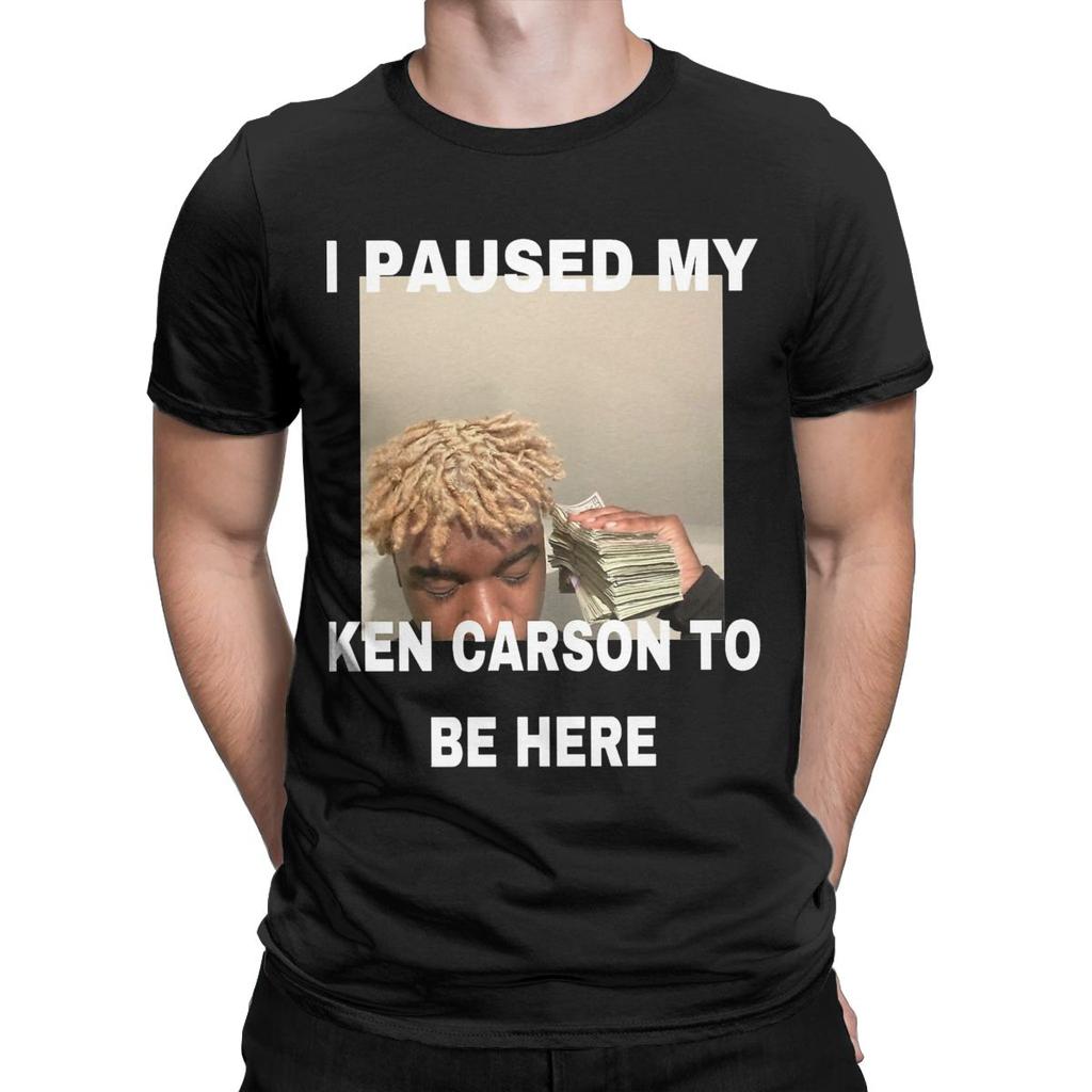 Novelty I Paused My Ken Carson To Be Here T-Shirts Men Crew Neck Cotton T Shirts Short Sleeve Tee Shirt Gift Idea Tops