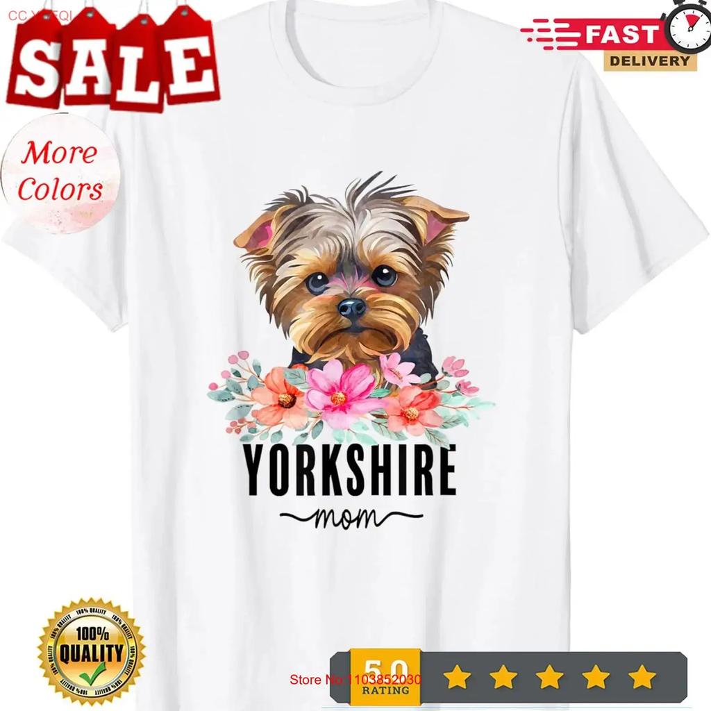 2025 Yorkshire With Flowers Dog Mom Cute Pet Owner Lover T Shirt Vintage Unisex Slightly Comfortable Soft Stretched