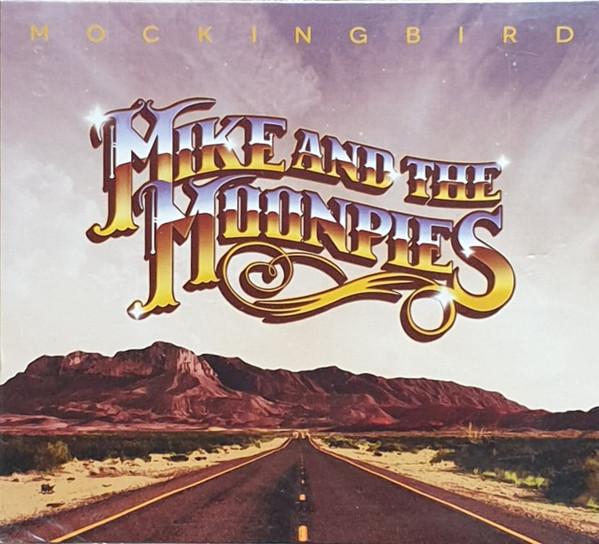 

CD MIKE & THE MOONPIES - Mockingbird NONE Not On Label 2015 US Country Used