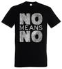No Means No T-Shirt Mens Womens Tees Top Sexism Feminism Emancipation Feminist Women Equal Rights