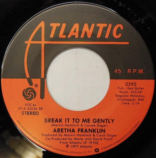 

7inch Record ARETHA FRANKLIN - Break It To Me Gently 3393 Atlantic 1977 US Soul/Funk Used
