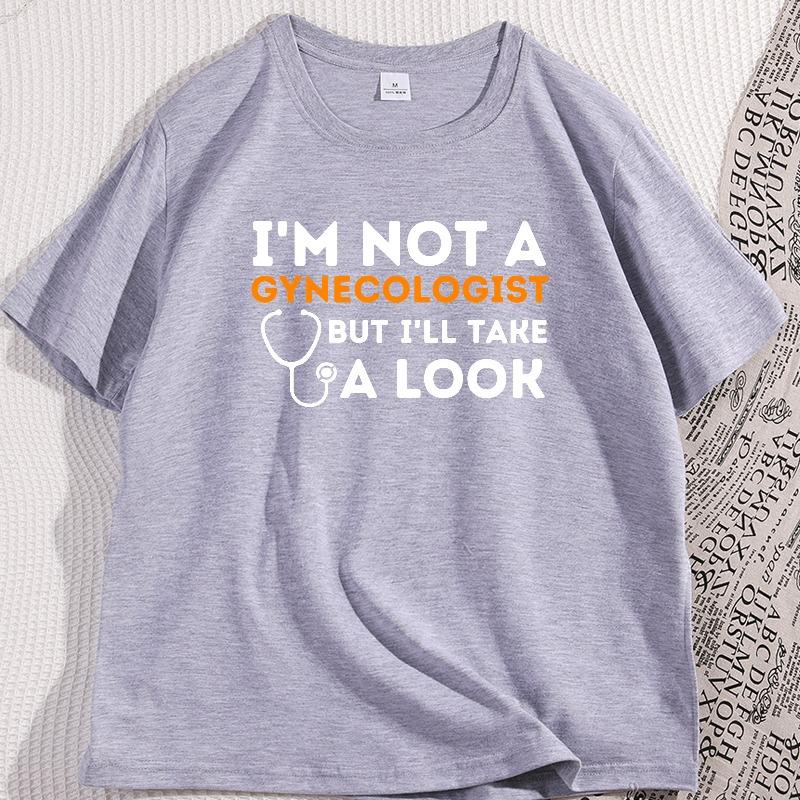 Im Not A Gynecologist T Shirt Funny Adult Humor TShirt Man Menswear Cotton Short Sleeve Oversized Casual Streetwear Clothes
