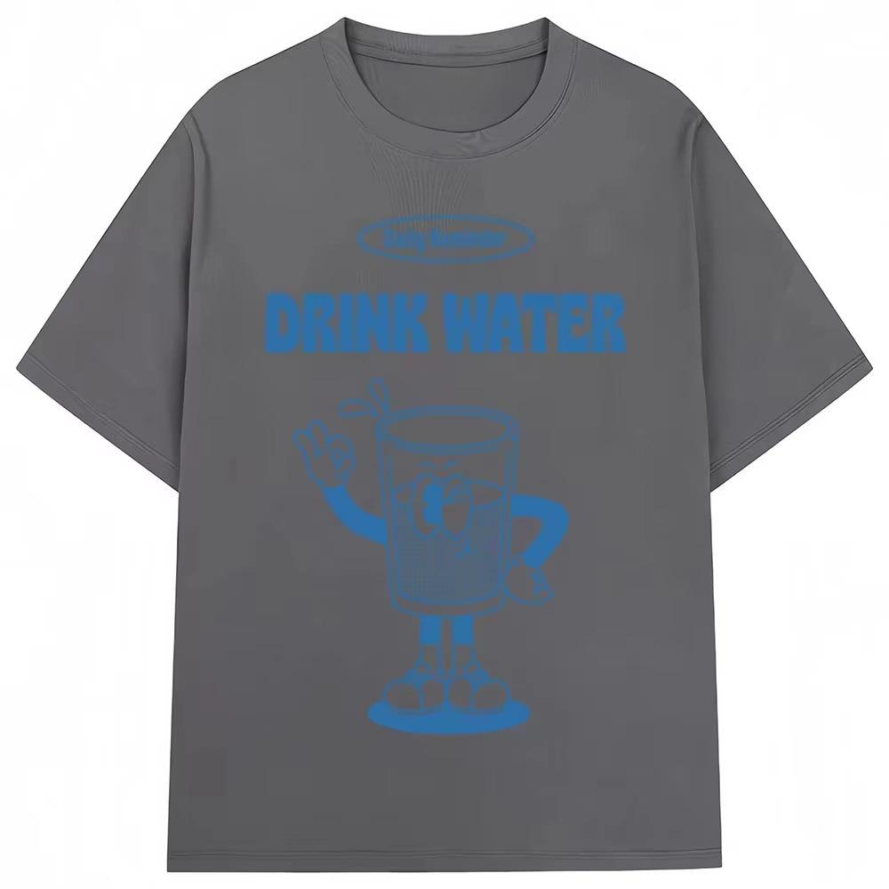 Summer Hot Sale Funny Drink Water Daily Reminder Tshirt Yk Unisex Women Vintage Top Hip Hop Streetwear Oversized Tshirt
