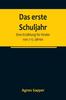 Libro Das Erste Schuljahr : Eine Erzahlung Fur Kinder Von 7-12 Jahren