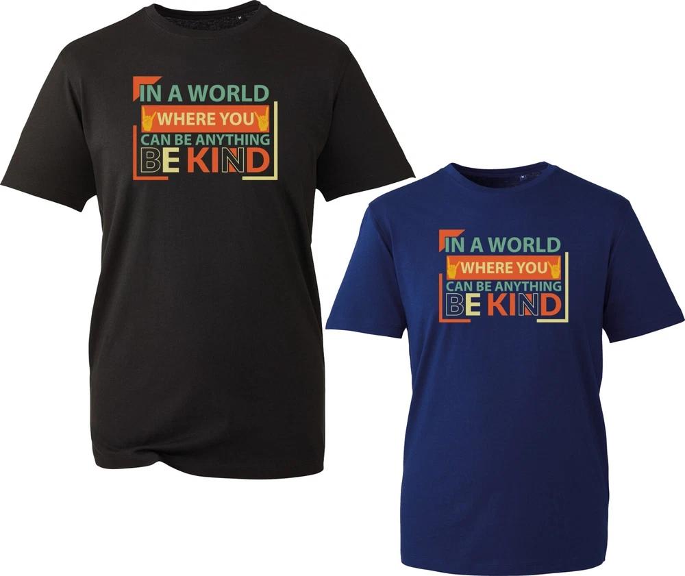 In A World Where You Can Be Anything Be Kind Tshirt Autism Awareness Motivation S