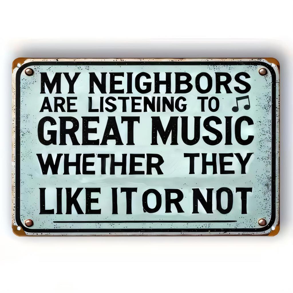 Blechschild Metall Vintage Wandkunst Meine Nachbarn hören tolle Musik Lustiges Zitat für Wohnzimmer Garage Bar Heimdeko Ru