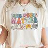 Your Words Matter T Shirt Sped Neurodiversity Special Education Ot Aac Teacher Rbt Vintage Unisex Top For Everyday Wear