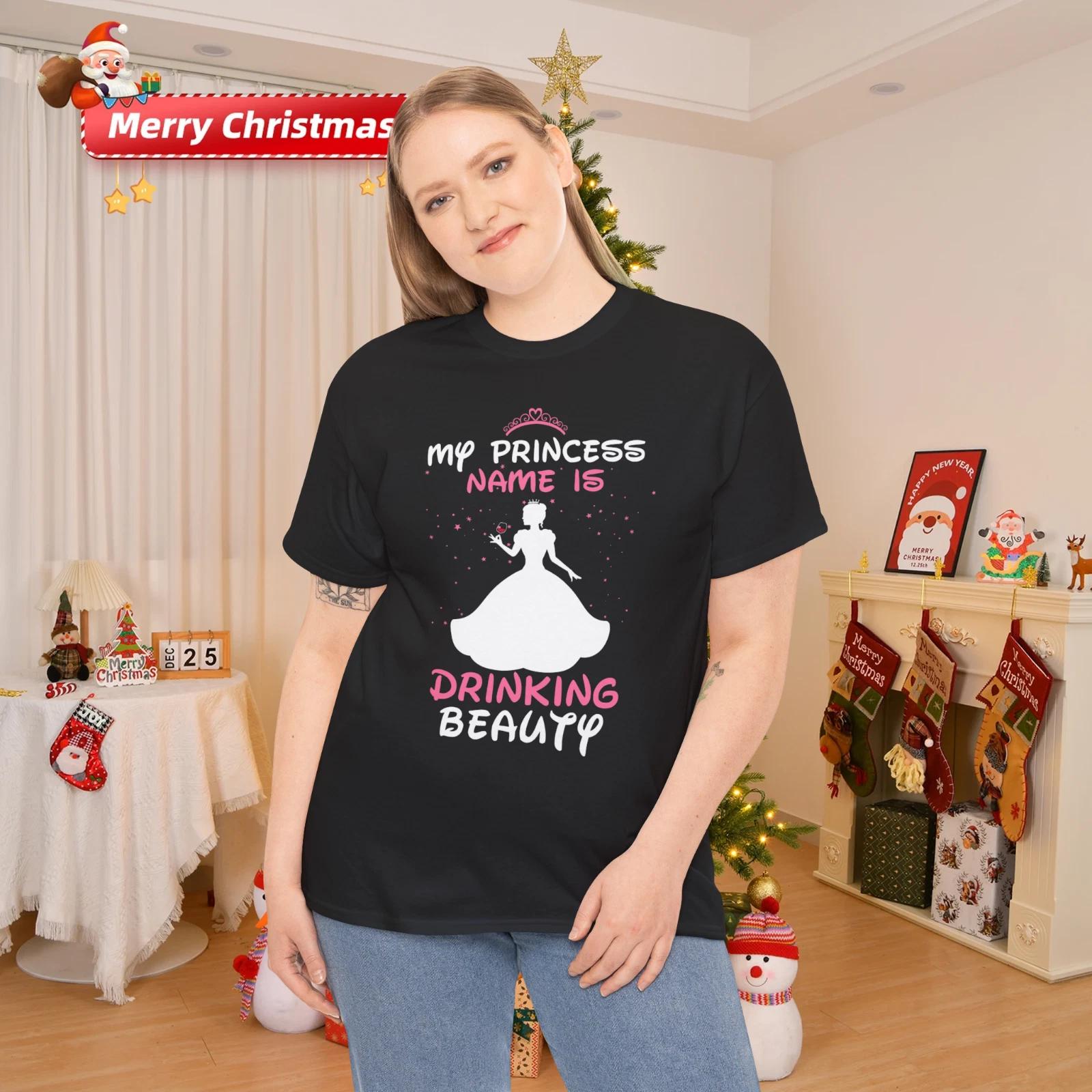 My Princess Name is Drinking Beauty Wine T-Shirt L
