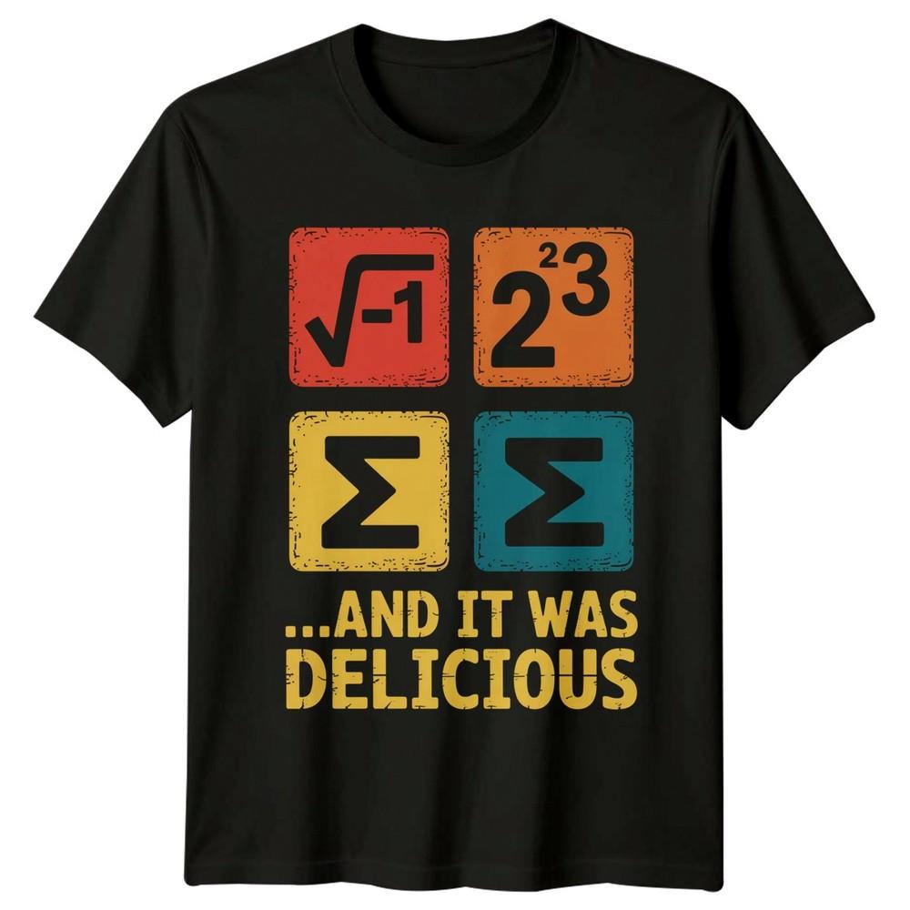 And It Was Delicious TShirt Math Puns Math Birthday Gift For Him And Her