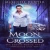 Moon Crossed by Emerson Knight Paperback Book 9781946457981