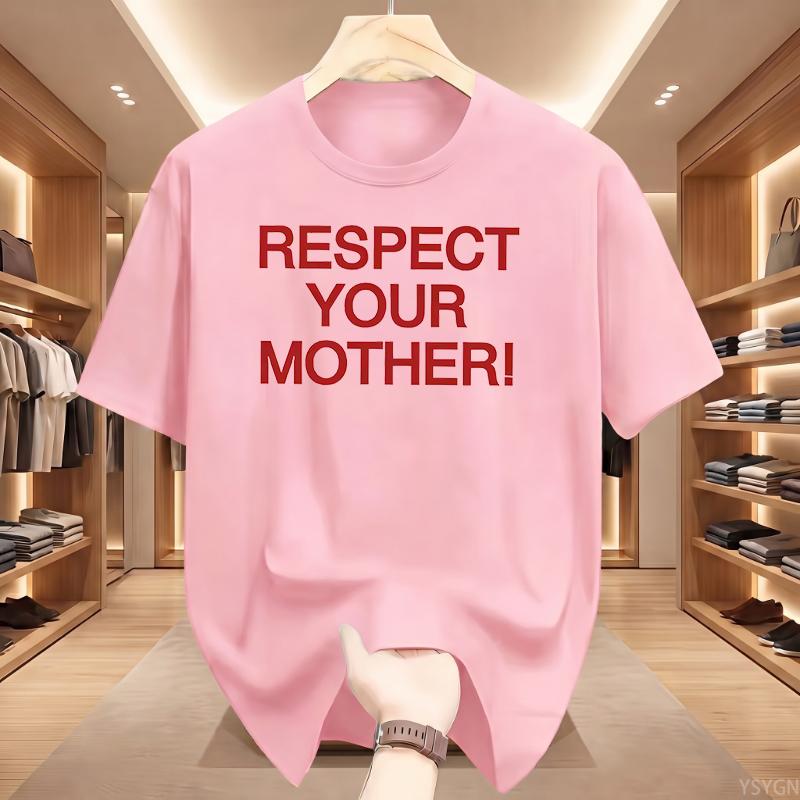 Respect Your Mother Retro Y2K Tee Funny Mother Day Gift Tshirt WoUnisex Crewneck Cotton Short Sleeve Modern and Trendy Tshirt