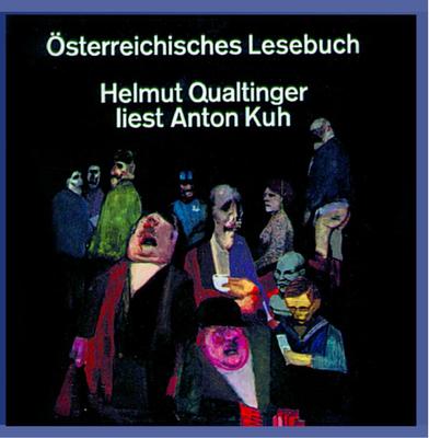 CD HELMUT QUALTINGER LIEST ANTON KUH - Oesterreichisches Lesebuch MONO93006 Austria Comedy & Spoken Word Used