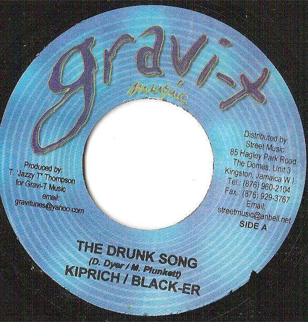 

7inch Record KIPRICH & BLACK-ER - The Drunk Song BB1903 Gravi-T Music Jamaica Reggae, Ska & Dub Used