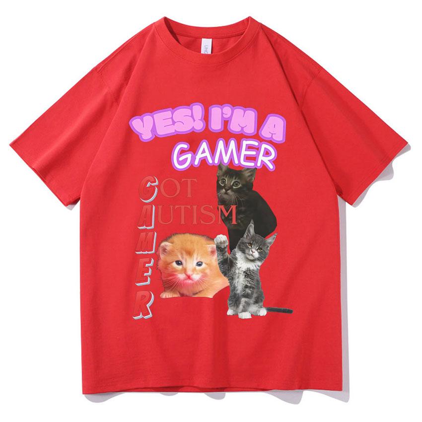 Yes! I Am Gamer Got Autism Funny Cats Tee Shirts Women T-shirts Clothing Casual Streetwear T-shirt Tops Women Clothing