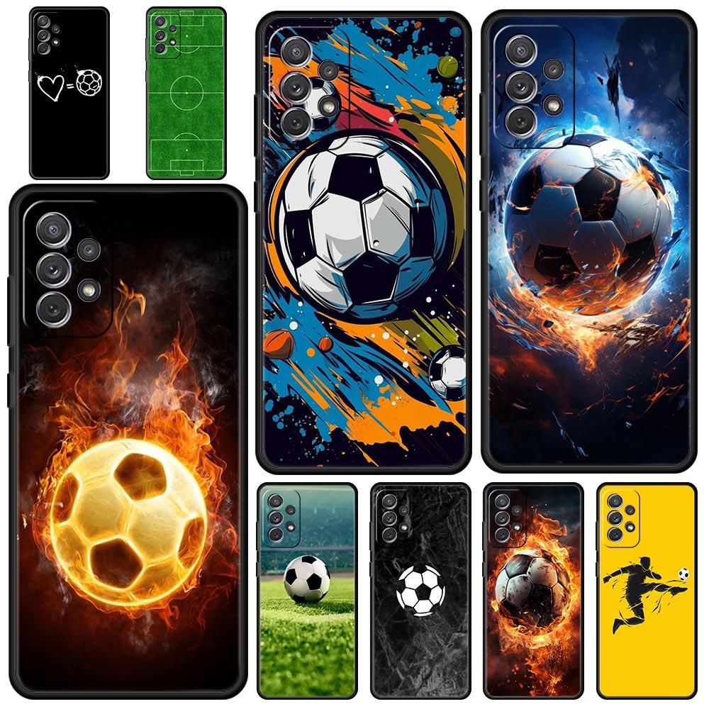 Case For Samsung A15 A13 A51 A71 A41 A31 A21S A03S A05 A12 A32 A52 A23 A25 A33 A53 A73 5G Cover Football Passion Soccer Ball
