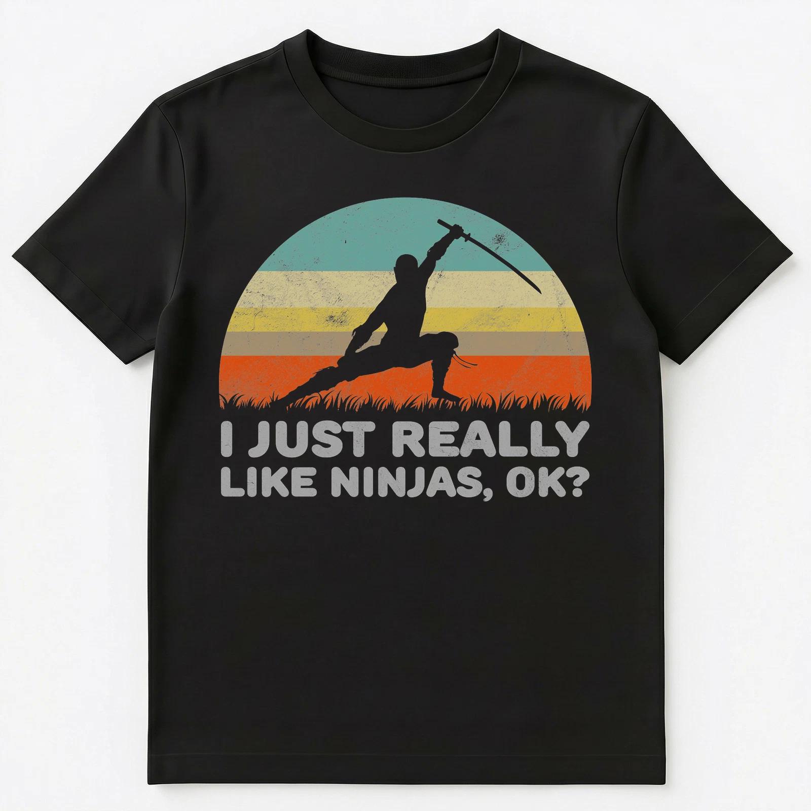 

Funny I Just Really Like Ninjas Ok T Shirt Unisex T-Shirt XL