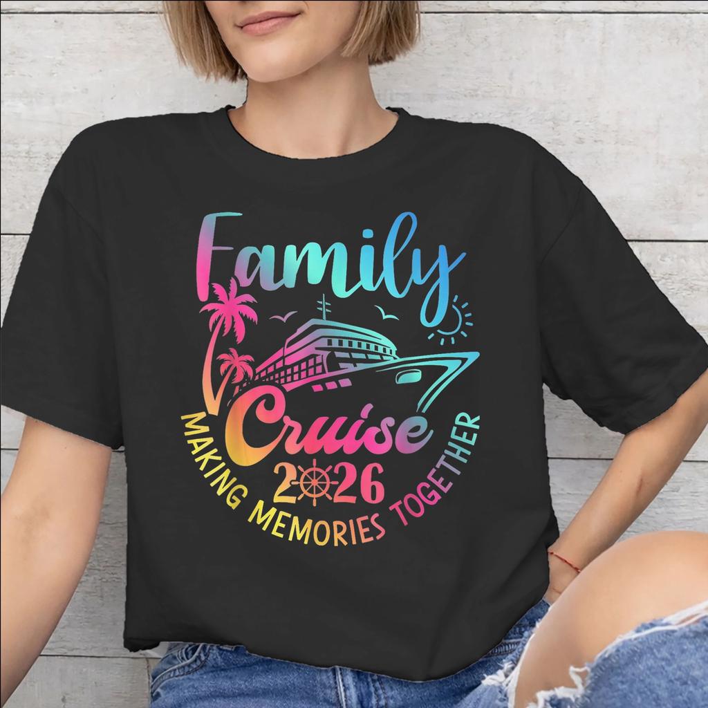 Family Cruise 2026 Tee Shirt for Unisex Unisex Print T Shirts Making Memories Together Cotton Clothes