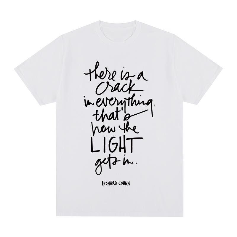 Leonard Cohen tshirt There Is Crack In Everything Cotton Unisex T shirt New TEE TSHIRT Womens tops S