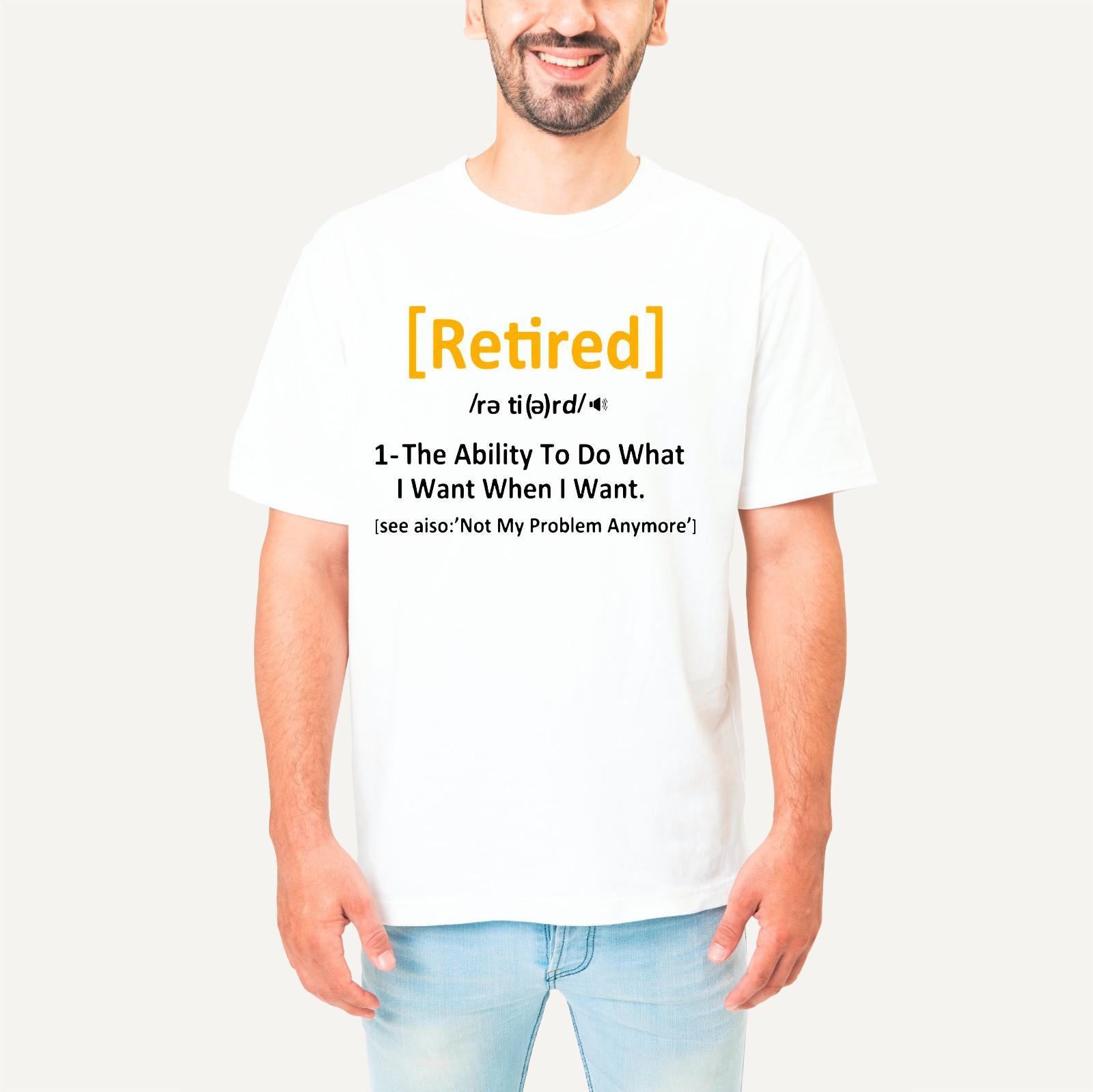 Retired Definition T-Shirt Funny Retirement Gifts for Retirement oldi t shirt XXXL